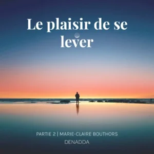 Méditation guidée du matin, le plaisir de se lever avec ce rituel du matin, DENADDA